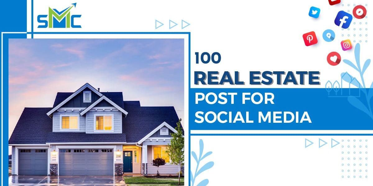 100 Real Estate Posts for Social Media: Our Ultimate Guide to Boosting Engagement